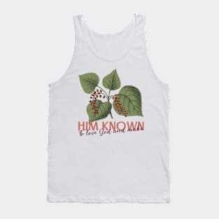 To Love God and make Him known Tank Top